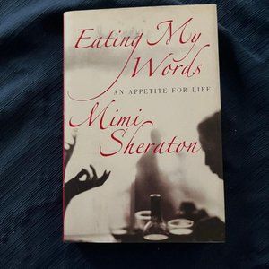 Eating My Words by Mimi Sheraton - First Edition